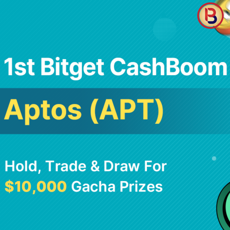 Bitget CashBoom ครั้งที่ 1｜APT – รางวัล Gacha $10,000